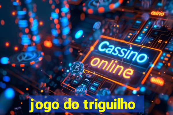 jogo do triguilho